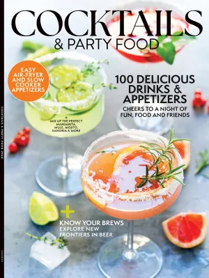 Cocktails & Party Food - 100 Delicious Drinks & Appetizers, Menus, Hosting Tips, Recipes, Air-Fryer, Slow Cooker, Margaritas, Mules, Mojitos, Sangrias, Whiskey, Mocktails, Beers, Pizza, Dips & More!